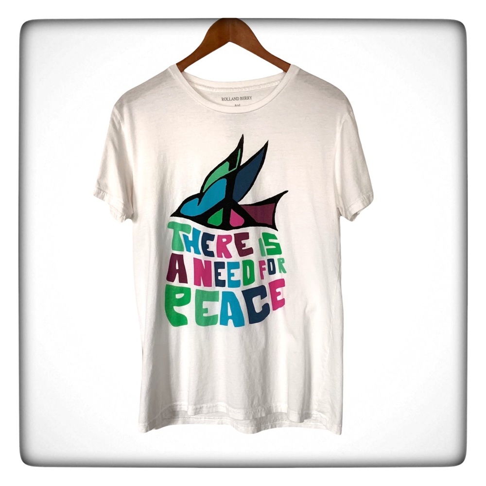 Roland Berry There Is A Need For Peace Shirt